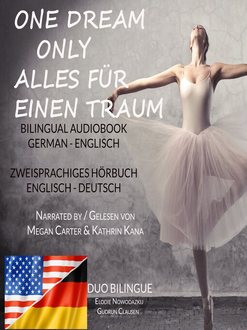 Title details for Alles für einen Traum / Only One Dream (Zweisprachige Ausgabe by Elodie Nowodazkij - Available